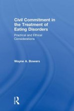Civil Commitment in the Treatment of Eating Disorders