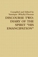 Discourse Two: Diary Of The Spirit 