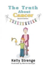 Truth About Cancer, Second Edition