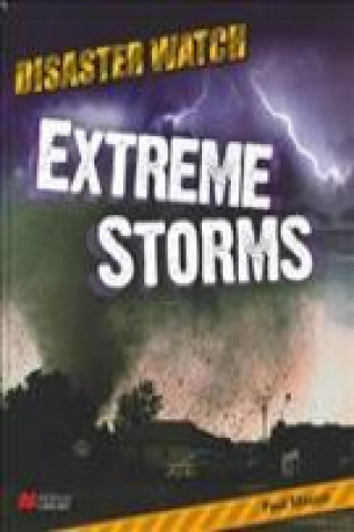 Disaster Watch Extreme Storms