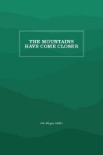 Mountains Have Come Closer