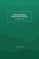 Barter Theatre Story