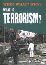 Who? What? Why?: What is Terrorism?
