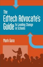 Edtech Advocate's Guide to Leading Change in Schools