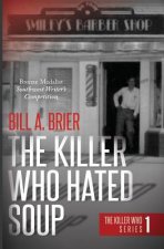 Killer Who Hated Soup