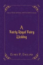 Fairly Royal Fairy Wedding