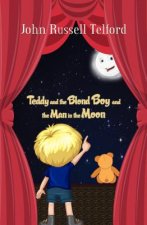 Teddy and the Blond Boy and the Man in the Moon