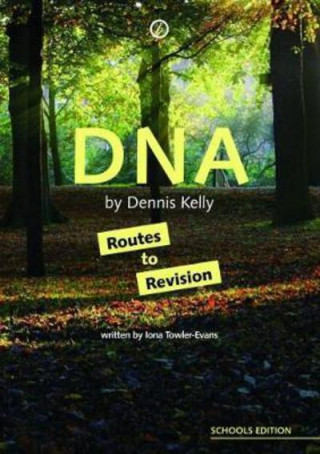 DNA by Dennis Kelly