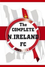Complete Northern Ireland FC 1882-2017