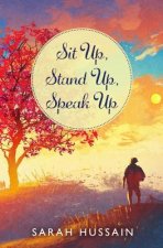 Sit Up, Stand Up, Speak Up