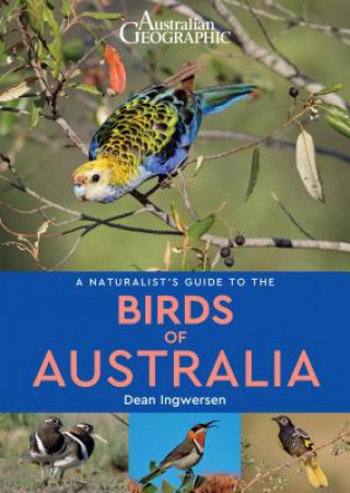 Naturalist's Guide to the Birds of Australia