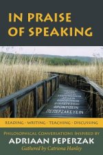 In Praise of Speaking