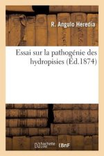 Essai Sur La Pathogenie Des Hydropisies
