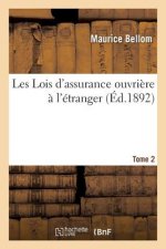 Les Lois d'Assurance Ouvriere A l'Etranger