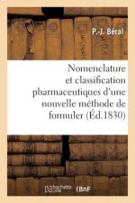 Nomenclature Et Classification Pharmaceutiques d'Une Nouvelle Methode de Formuler