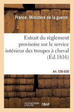 Extrait Du Reglement Provisoire Sur Le Service Interieur Des Troupes A Cheval
