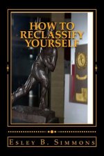 How to Reclassify Yourself