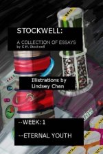 Stockwell II: A Collection of Essays: Week 1: & Eternal Youth