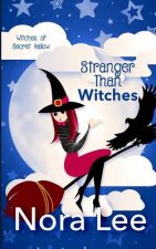 Stranger Than Witches