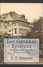 The General Epistles: A Christological Commentary