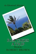 Rea Takes A Trip: Waikiki