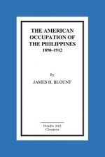The American Occupation of the Philippines 1898-1912