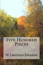 Five Hundred Pieces