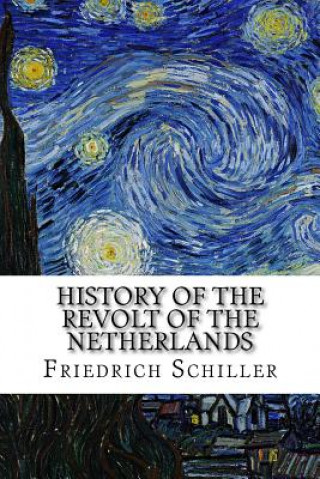 History of the Revolt of the Netherlands