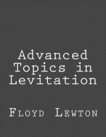 Advanced Topics in Levitation