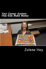 Your Career System: How Kids Make Money