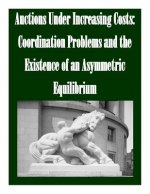 Auctions Under Increasing Costs: Coordination Problems and the Existence of an Asymmetric Equilibrium
