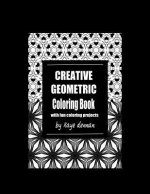 Creative Geometric Coloring Book: With Fun Coloring Projects