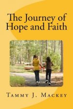 The journey of Hope and Faith