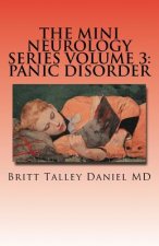 The Mini Neurology Series Volume 3: Panic Disorder