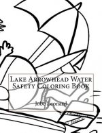Lake Arrowhead Water Safety Coloring Book