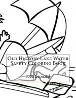 Old Hickory Lake Water Safety Coloring Book