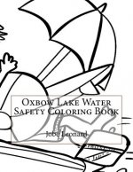 Oxbow Lake Water Safety Coloring Book