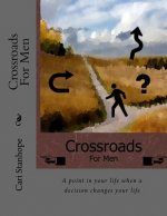 Crossroads For Men