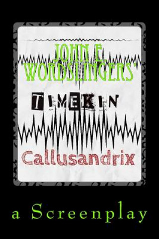 Time Kin: (callusandrix)