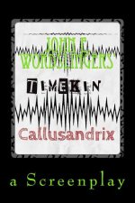 Time Kin: (callusandrix)