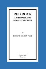 Red Rock a Chronicle of Reconstruction