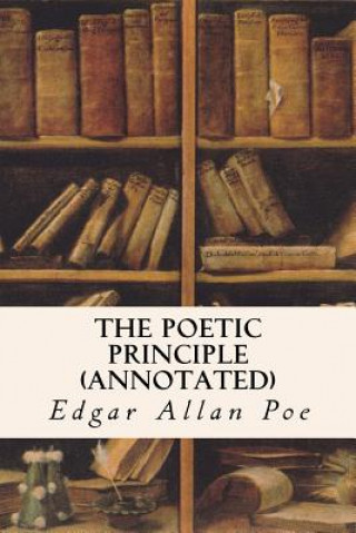 The Poetic Principle (annotated)