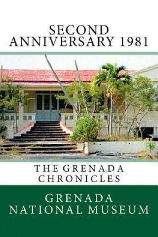 Second Anniversary 1981: The Grenada Chronicles
