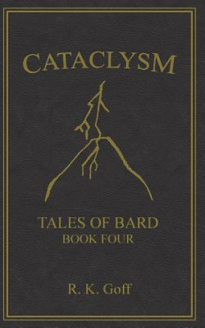 Cataclysm: Tales of Bard, Book 4