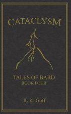 Cataclysm: Tales of Bard, Book 4