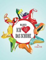 Ich liebe das Schuhe-Malbuch