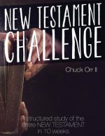 New Testament Challenge: A Structured Study of the Entire New Testament in 10 Weeks