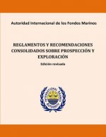 Reglamentos y recomendaciones consolidados sobre prospección y exploración. Edic