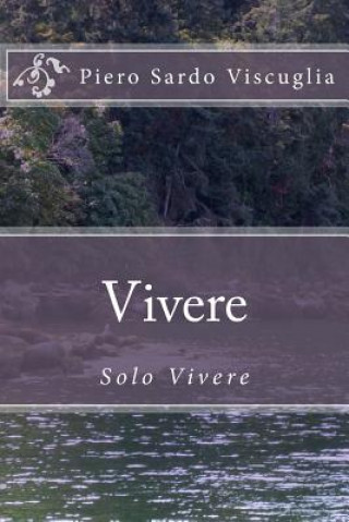 Vivere: solo vivere