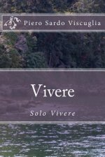 Vivere: solo vivere